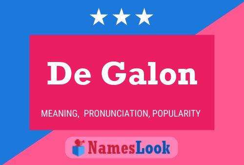 Poster del nome De Galon