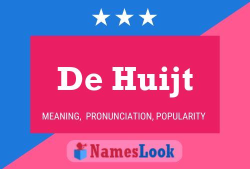 Poster del nome De Huijt