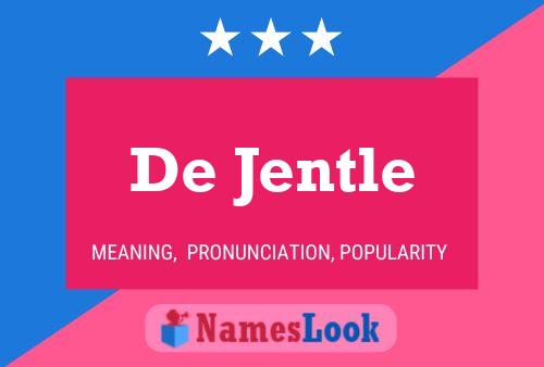 Poster del nome De Jentle