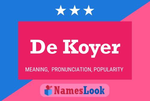 Poster del nome De Koyer