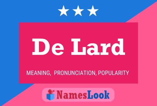 Poster del nome De Lard