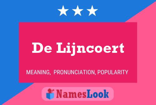 Poster del nome De Lijncoert