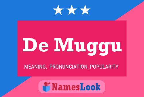 Poster del nome De Muggu