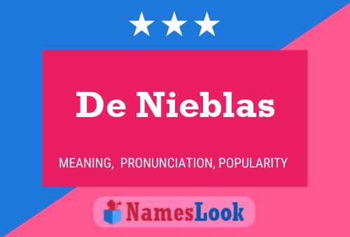 Poster del nome De Nieblas