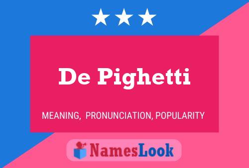 Poster del nome De Pighetti