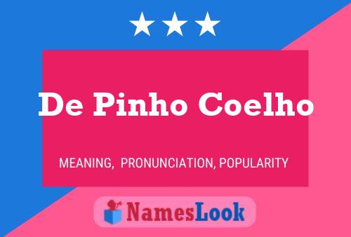 Poster del nome De Pinho Coelho