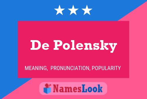 Poster del nome De Polensky