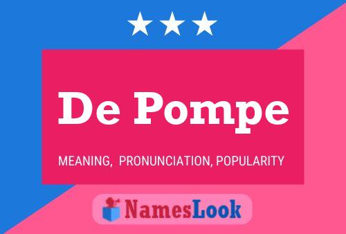 Poster del nome De Pompe