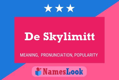 Poster del nome De Skylimitt