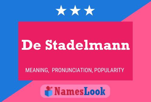 Poster del nome De Stadelmann