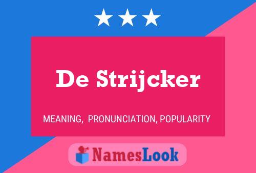 Poster del nome De Strijcker