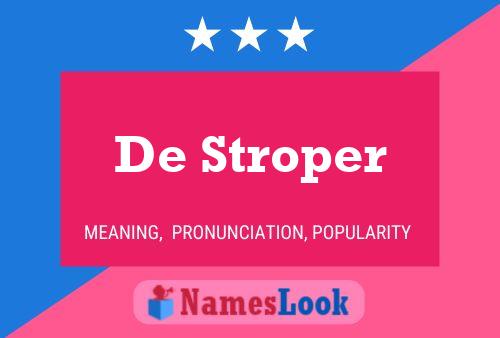 Poster del nome De Stroper