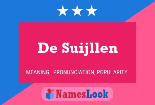 Poster del nome De Suijllen