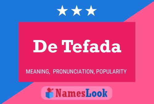 Poster del nome De Tefada