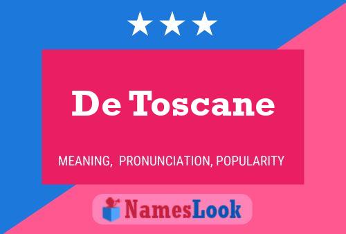 Poster del nome De Toscane