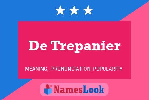 Poster del nome De Trepanier