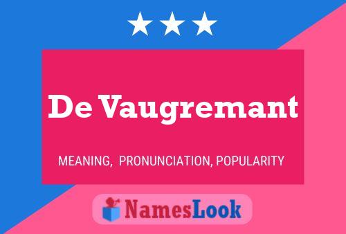 Poster del nome De Vaugremant