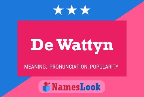 Poster del nome De Wattyn