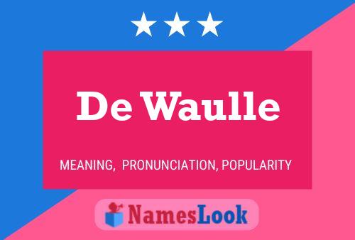 Poster del nome De Waulle