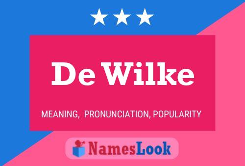 Poster del nome De Wilke