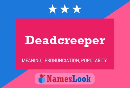 Poster del nome Deadcreeper