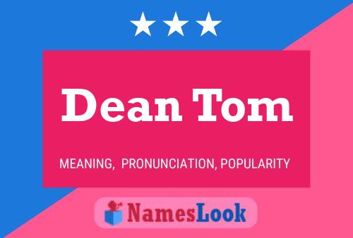 Poster del nome Dean Tom