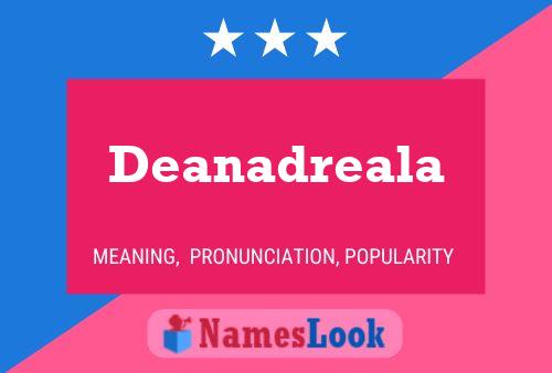 Poster del nome Deanadreala