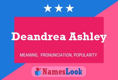 Poster del nome Deandrea Ashley