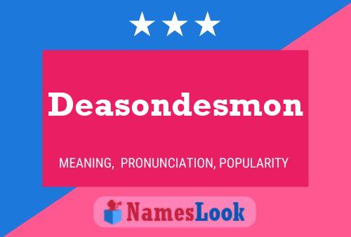 Poster del nome Deasondesmon