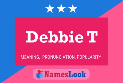 Poster del nome Debbie T