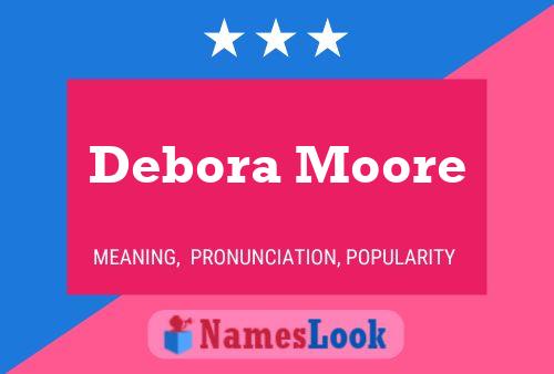 Poster del nome Debora Moore