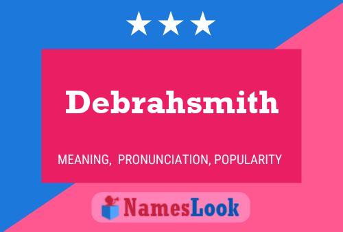 Poster del nome Debrahsmith