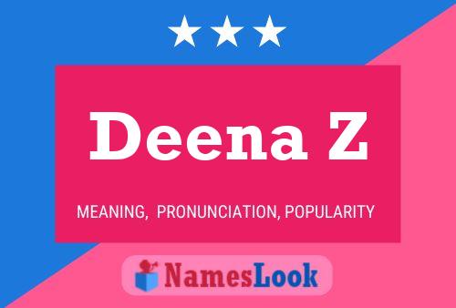 Poster del nome Deena Z