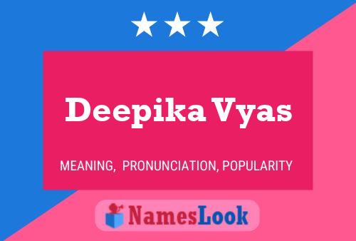 Poster del nome Deepika Vyas