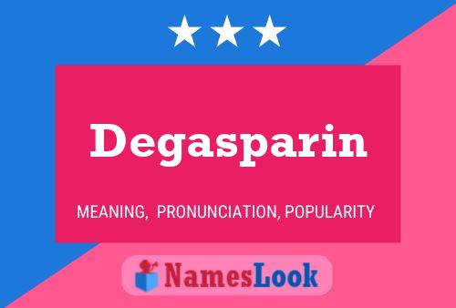 Poster del nome Degasparin