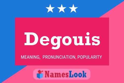 Poster del nome Degouis