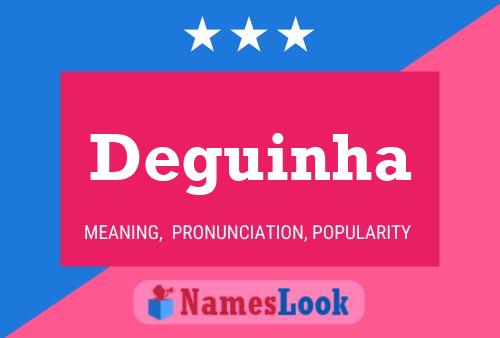 Poster del nome Deguinha