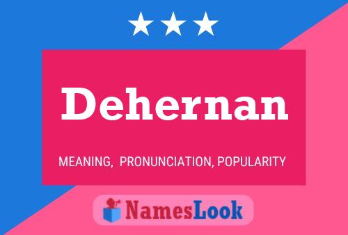 Poster del nome Dehernan