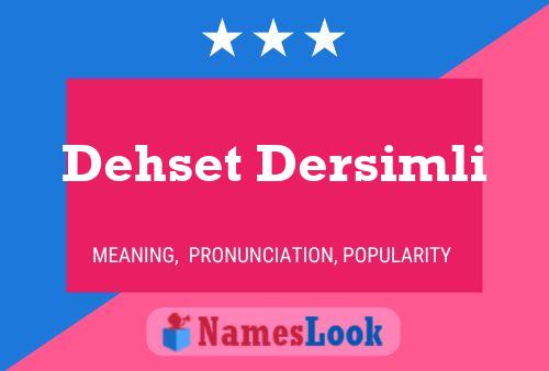 Poster del nome Dehset Dersimli