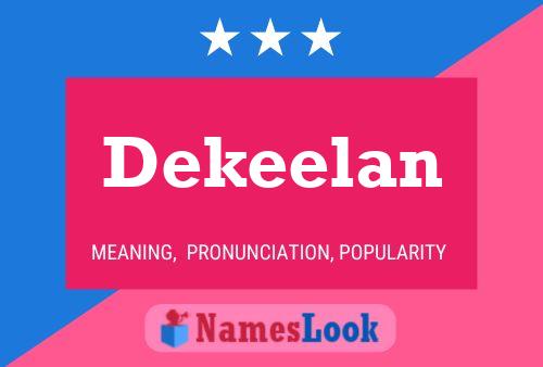 Poster del nome Dekeelan