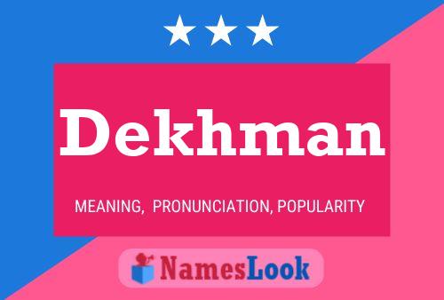 Poster del nome Dekhman