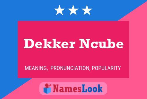 Poster del nome Dekker Ncube