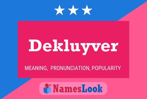 Poster del nome Dekluyver