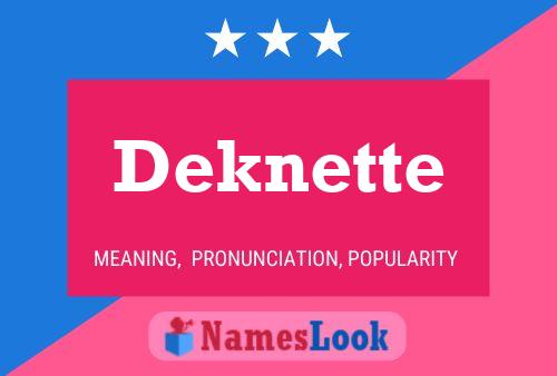 Poster del nome Deknette