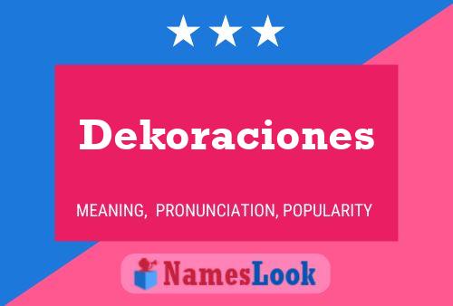 Poster del nome Dekoraciones