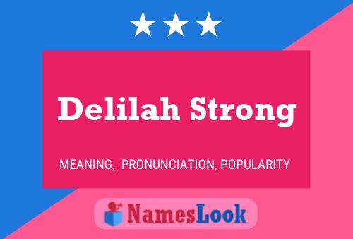 Poster del nome Delilah Strong