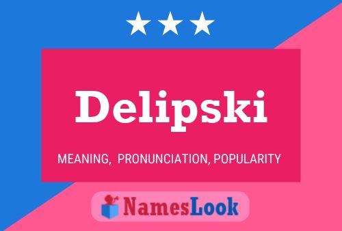 Poster del nome Delipski