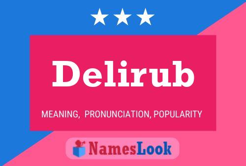 Poster del nome Delirub