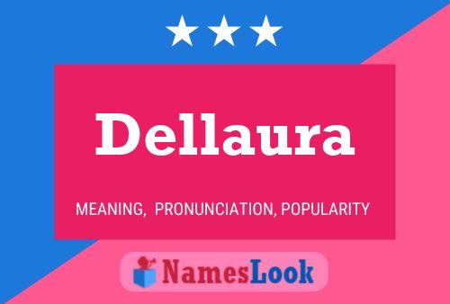 Poster del nome Dellaura