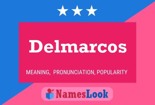 Poster del nome Delmarcos